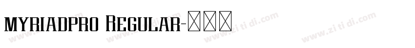 myriadpro Regular字体转换 myriadpro Regular字体转换